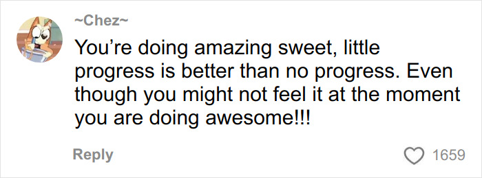 Comment from user Chez encouraging progress and mental health positivity with 1659 likes on a social platform post.