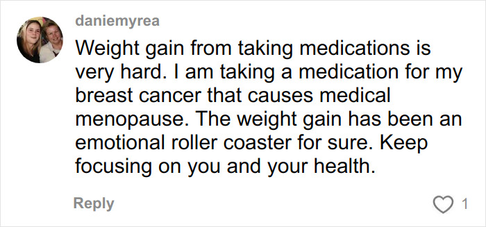 Comment expressing challenges of medication-related weight gain affecting mental health and body for a breast cancer patient.