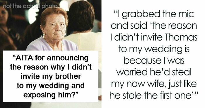 Groom Lets Every Wedding Guest Know Exactly Why His Jerk Brother Is Not There