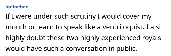 Comment discussing lip reading and skepticism about senior royals' public conversations related to Meghan Markle claims.