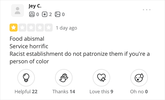 Customer review rating one star accusing restaurant of racism after waitress used Spanish racial slur unknowingly.