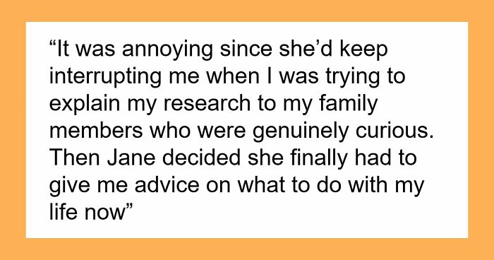 Family Keeps Enabling Jobless 36YO, Guy With PhD Finally Calls Her Out When She Gives Him Advice