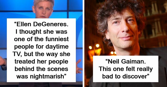 45 People Confess Which Celebrities They Used To Like But Now Wholeheartedly Hate