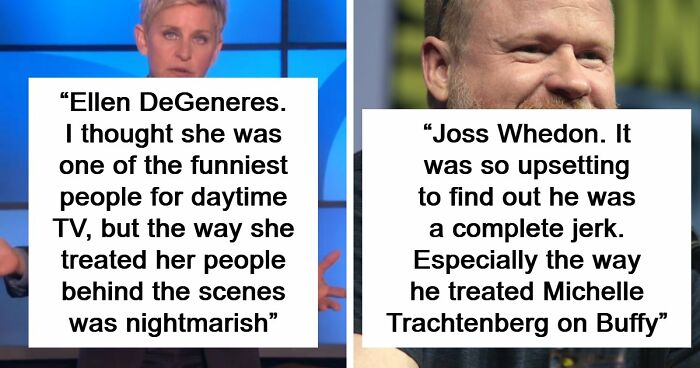 45 People Confess Which Celebrities They Used To Like But Now Wholeheartedly Hate