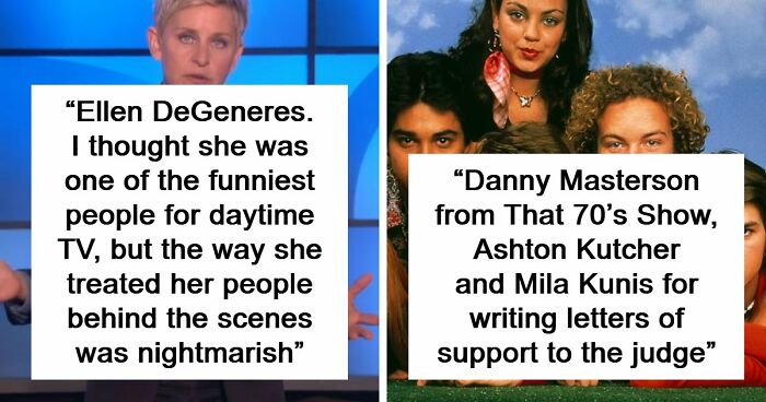 45 People Confess Which Celebrities They Used To Like But Now Wholeheartedly Hate