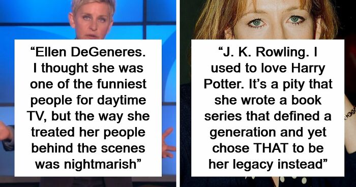 45 People Confess Which Celebrities They Used To Like But Now Wholeheartedly Hate