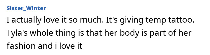 Comment praising Tyla&rsquo;s fashion choice, describing her adhesive top as a temporary tattoo and part of her style.