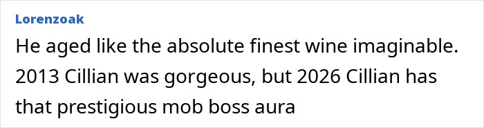 Comment text discussing Cillian Murphy&rsquo;s appearance and how opinions vary on how he has aged over the years.