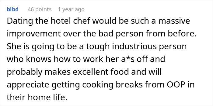 Comment on a forum post discussing a hotel chef's hardworking nature and cooking skills, appreciating breaks in home life.