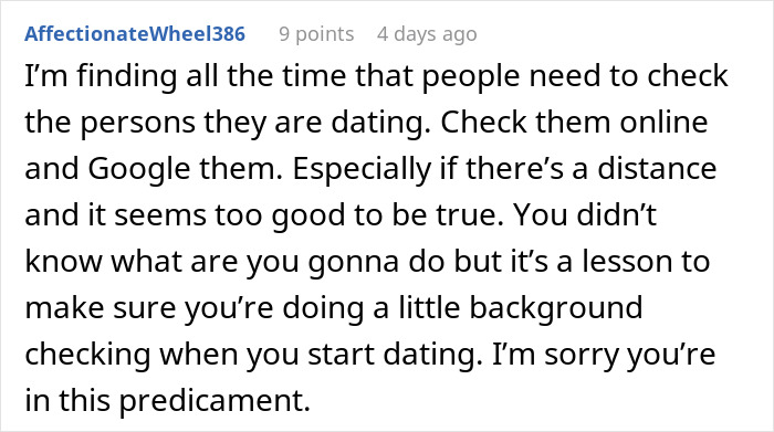 Comment discussing the importance of background checking people in relationships when things seem too good to be true.