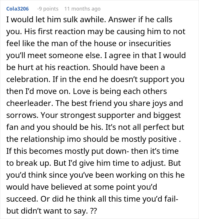 Comment advising to let him sulk and consider moving on if he fails to support girlfriend&rsquo;s career milestone and success.
