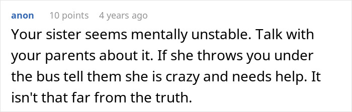 Comment about guy&rsquo;s sister calling him mentally unstable while asking parents for help regarding secret boyfriend situation.