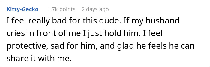 Man Praises Wife For Accepting Him When He Cries, Learns That She Loses Romantic Feelings Each Time Man Praises Wife For Accepting Him When He Cries, Learns That She Loses Romantic Feelings Each Time