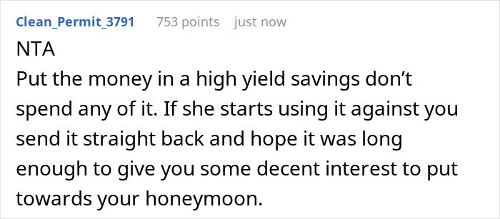 Comment suggesting bride refuse MIL's $25K wedding gift and save money for honeymoon to avoid potential trap or conflict.