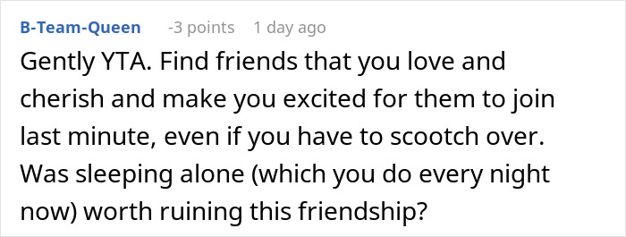 Comment about a woman furious her friends don&rsquo;t want to share a room with her after she joins vacation last minute.