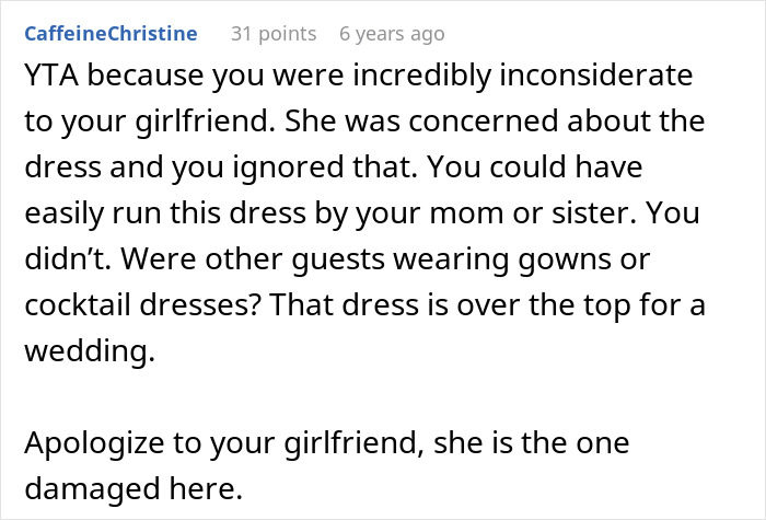 Comment criticizing guy for approving sister&rsquo;s wedding outfit that caused drama and upset his girlfriend.
