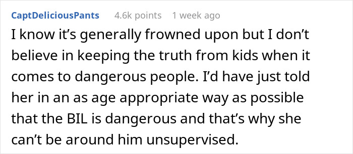 Comment discussing a woman’s horrible feeling about her brother-in-law and refusing to let her daughter near him for safety. Comment discussing a woman’s horrible feeling about her brother-in-law and refusing to let her daughter near him for safety.