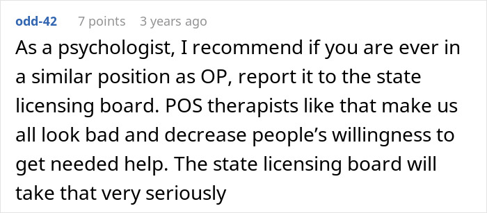 Comment from psychologist advising to report unethical therapists after woman discovers her therapist is her boss&rsquo;s husband, causing coworker confusion.