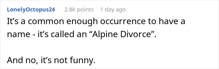 Comment stating men abandon their partners during outdoor activities is common and called "Alpine Divorce" with a serious tone.