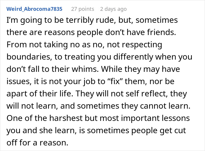 Comment discussing reasons why people may have no friends and the importance of respecting boundaries in friendships.