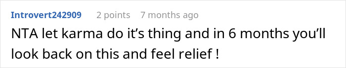Comment text shown on a social media post where a user advises letting karma act and feeling relief in six months.