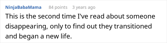 Comment on a post discussing someone disappearing after transitioning and starting a new life, relating to a guy imagining his teenage ex now living as a man in the US.