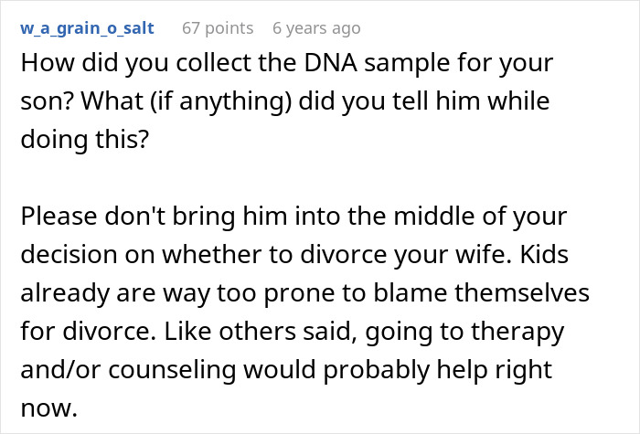 Comment advising on collecting DNA sample for son and suggesting therapy amid doubts about paternity and family issues.