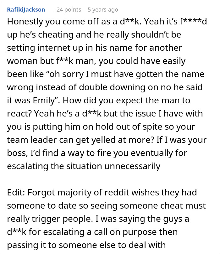 User comment discussing an employee accidentally revealing a mistress, leading to chaos and escalating a customer call. User comment discussing an employee accidentally revealing a mistress, leading to chaos and escalating a customer call.