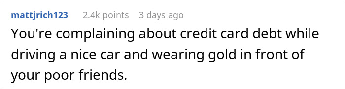 Comment text on social platform about wealthy woman failing to read the room and losing friends over privilege issues.