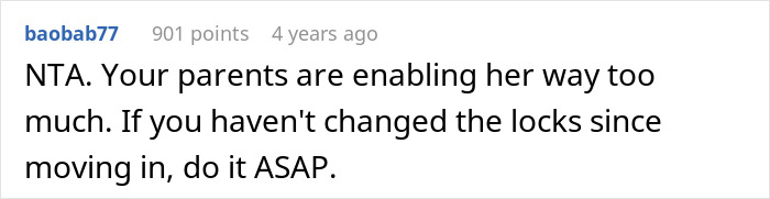 Comment advising to change locks ASAP as parents enable sibling too much in a wedding and honeymoon family conflict discussion. Comment advising to change locks ASAP as parents enable sibling too much in a wedding and honeymoon family conflict discussion.