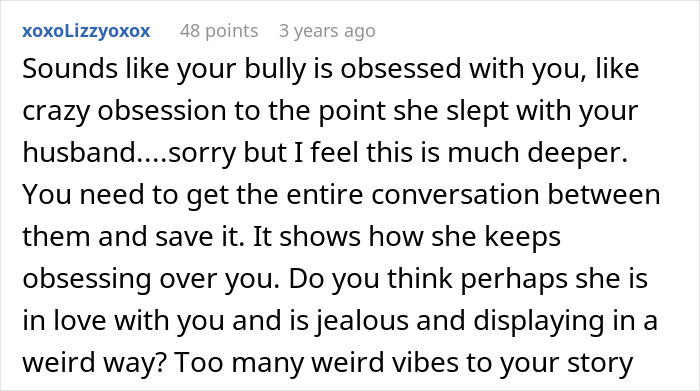 Comment discussing a woman uncovering her husband&rsquo;s affair and obsession from a bullying situation.