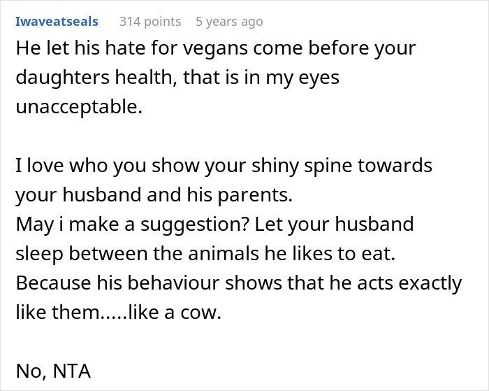 Comment criticizing vegan-hating husband for harming daughter&rsquo;s friendship, defending wife&rsquo;s response and stance in discussion.