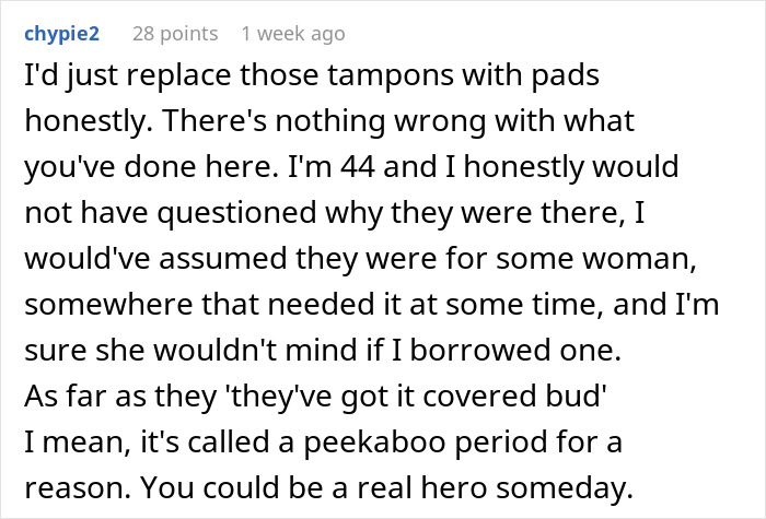 Comment discussing replacing tampons with pads, supporting man stashing Midol and tampons in bathroom for guests.