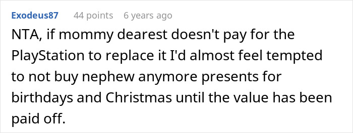Comment discussing consequences after 11-year-old breaks aunt&rsquo;s PS4 and mom refuses to replace it.