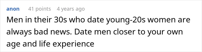 Comment advising men in their 30s to date women closer to their age to avoid gold digger test situations.