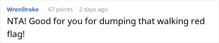 Commenter praising someone for ending a toxic 3-year relationship after a single impactful remark to girlfriend&rsquo;s teen sister.