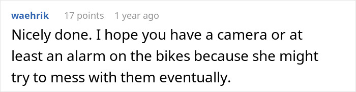 Comment mentioning a camera or alarm on motorcycles as a woman uses all 7 bikes to teach a neighbor a lesson about fair parking.