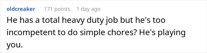 Comment on Reddit discussing a man upset about being assigned household chores despite claiming to be busy with work. Comment on Reddit discussing a man upset about being assigned household chores despite claiming to be busy with work.