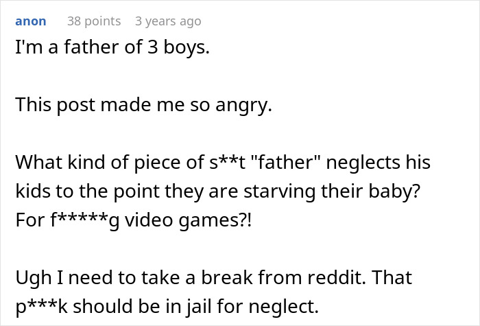 Comment expressing anger about a father neglecting his kids, causing a baby to starve while playing video games.