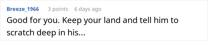 Comment expressing support for keeping inherited land and telling brother to find his own money or resources.
