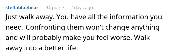 Comment advising to trust your gut instinct and walk away for a better life amid suspicious behavior.