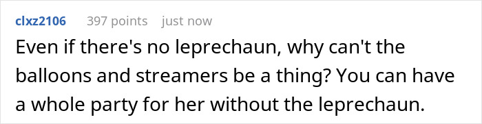 Comment discussing why balloons and streamers should be included in a daughter's birthday party despite no leprechaun.