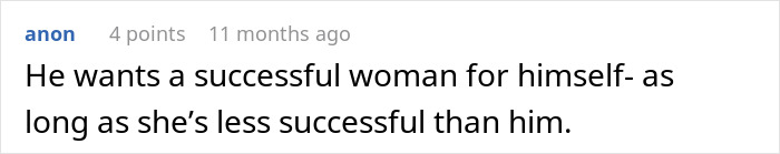 Text comment on a white background discussing a man dismissing his girlfriend&rsquo;s major career milestone and accusing her of sleeping her way to success.