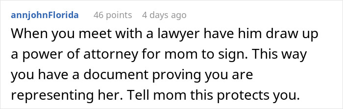 Comment about arranging power of attorney for mom, discussing financial support and family entitlement concerns.