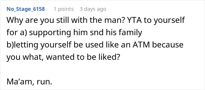 Comment discussing a woman dealing with her husband's entitled family over her job status and support issues. Comment discussing a woman dealing with her husband's entitled family over her job status and support issues.