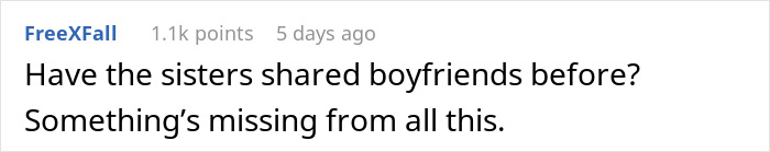 Comment text on a white background about sisters and boyfriends, related to man cheating on girlfriend with her sister. Comment text on a white background about sisters and boyfriends, related to man cheating on girlfriend with her sister.