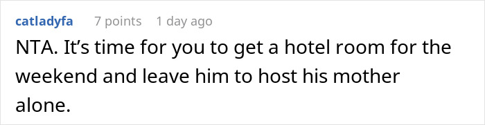 Screenshot of an online comment advising a man to get a hotel room as he rages about chores being dumped on him. Screenshot of an online comment advising a man to get a hotel room as he rages about chores being dumped on him.