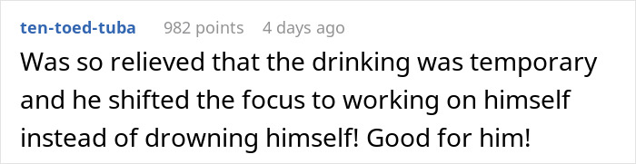 Commenter expressing relief that drinking was temporary and praising his focus on self-improvement instead of trashing girlfriend&rsquo;s gift.