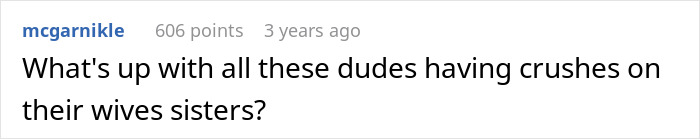 Screenshot of a Reddit comment about men having crushes on their wives&rsquo; sisters, related to obsession with sister&rsquo;s weight.