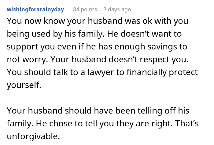 Screenshot of a Reddit comment discussing a woman confronting her husband's entitled family over her job status. Screenshot of a Reddit comment discussing a woman confronting her husband's entitled family over her job status.